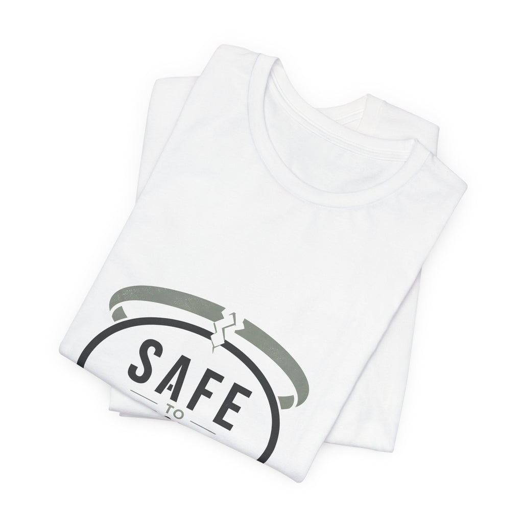 Safe to Question T-Shirt — Speech Bubble Design