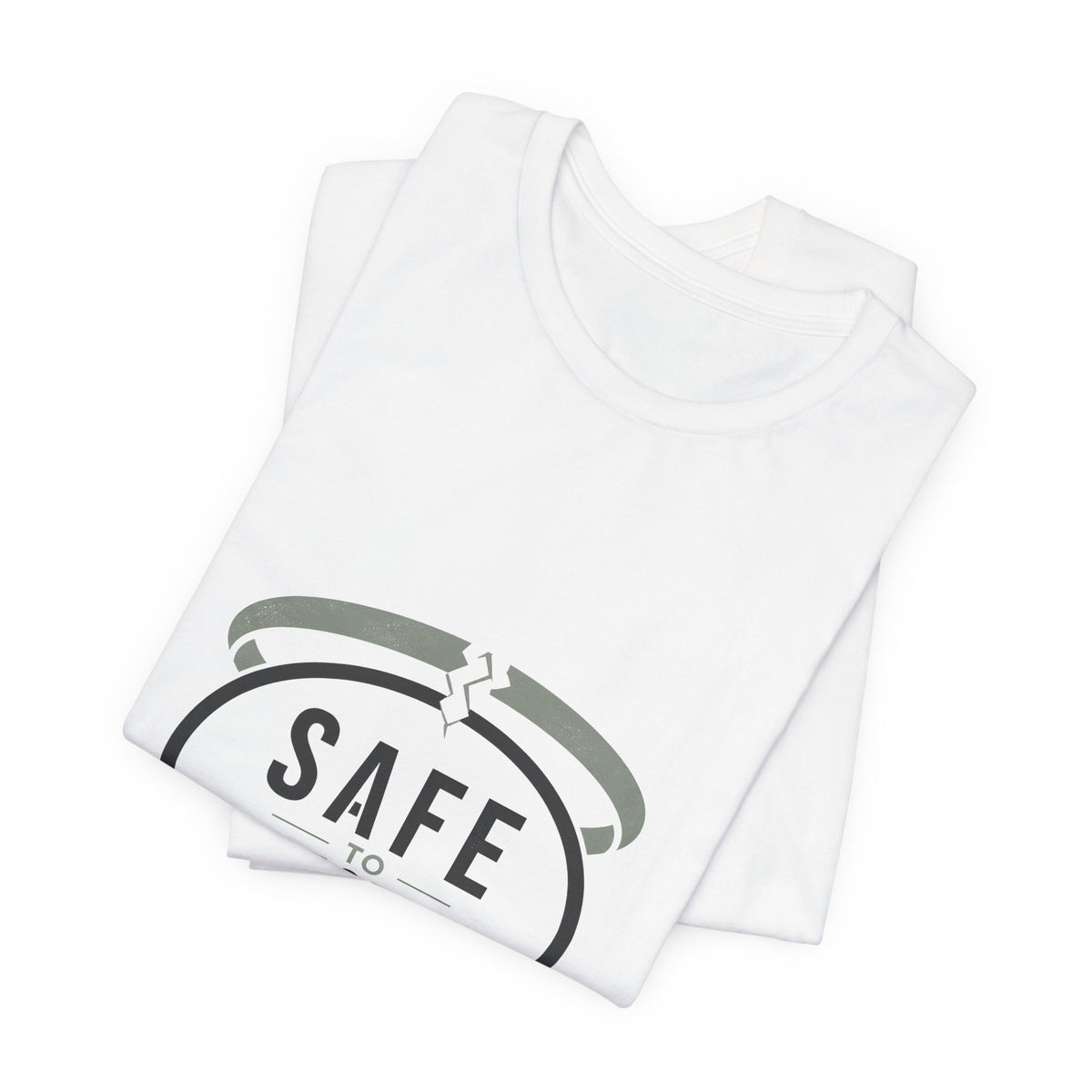 Safe to Question T-Shirt — Speech Bubble Design