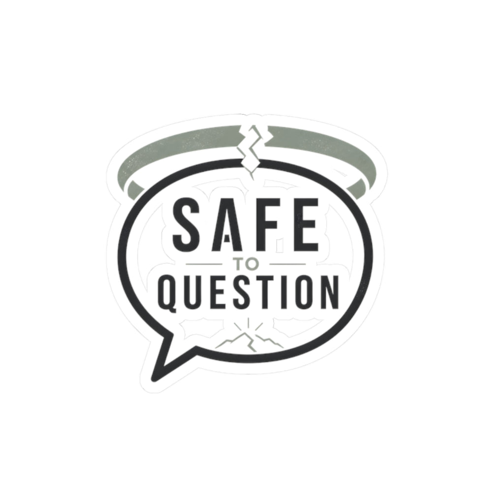 Safe to Question Kiss-Cut Sticker — Speech Bubble Design for Laptops, Notebooks & Activism