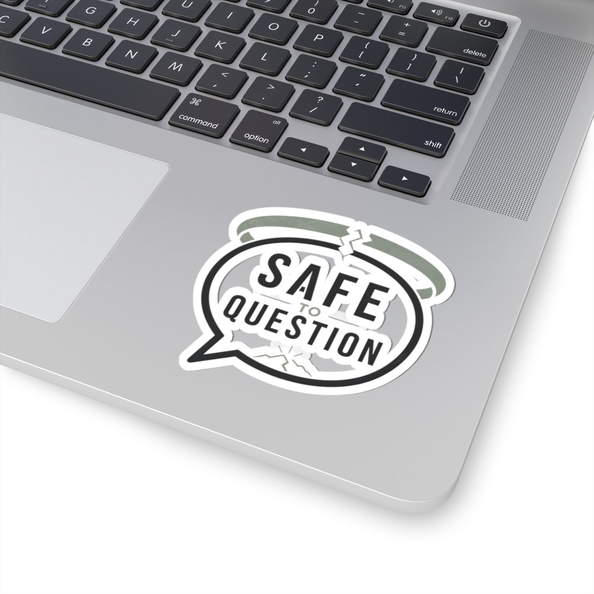 Safe to Question Kiss-Cut Sticker — Speech Bubble Design for Laptops, Notebooks & Activism